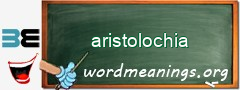 WordMeaning blackboard for aristolochia